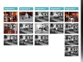 Progressão A   Progressão B   Progressão C   Progressão D   Progressão E
 