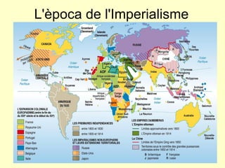 L'època de l'Imperialisme
 