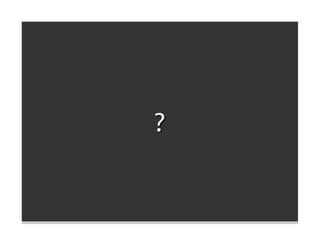 ?
 