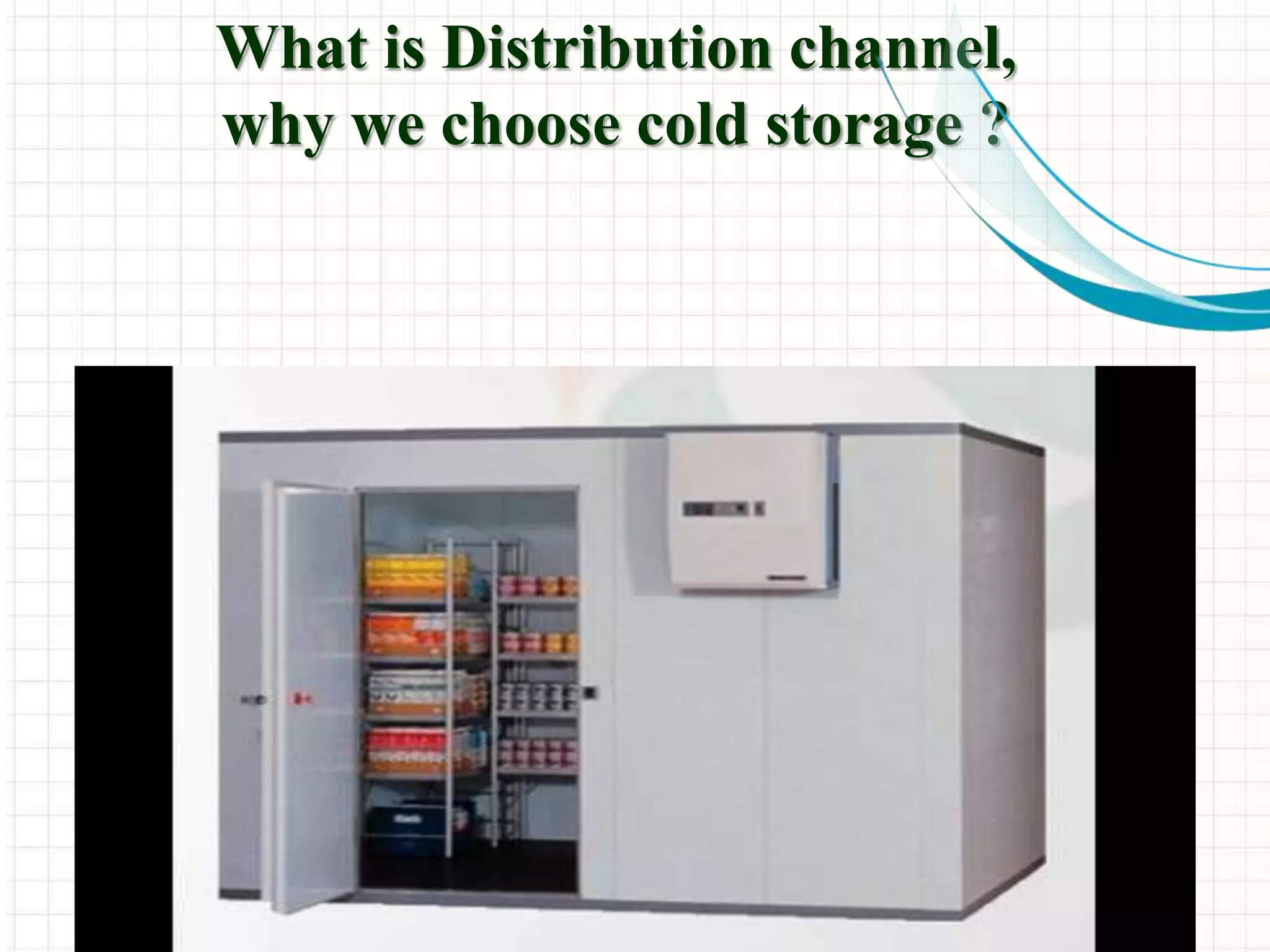 Small Cold Store Distribution cold storage business in india | PPTX