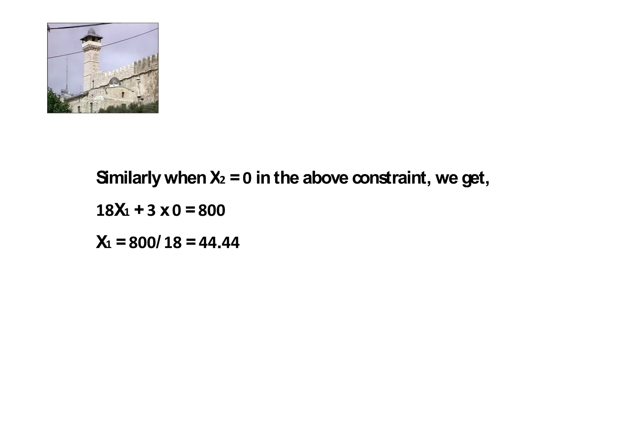 Similarly when X = in the above constraint, we get,
  X + x =
X =    /   =   .
 