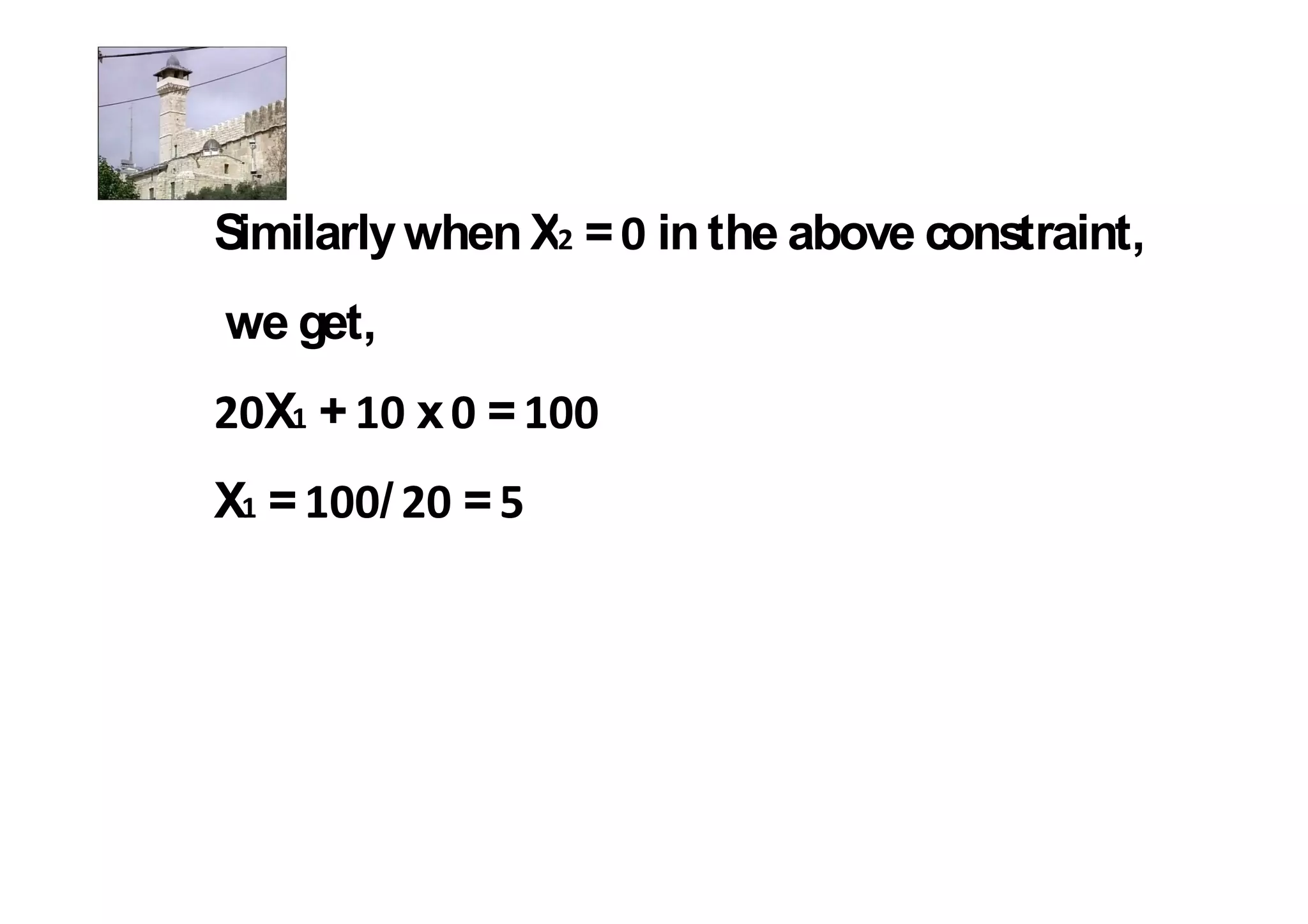 Similarly when X = in the above constraint,
we get,
  X +         x =
X =       /    =
 