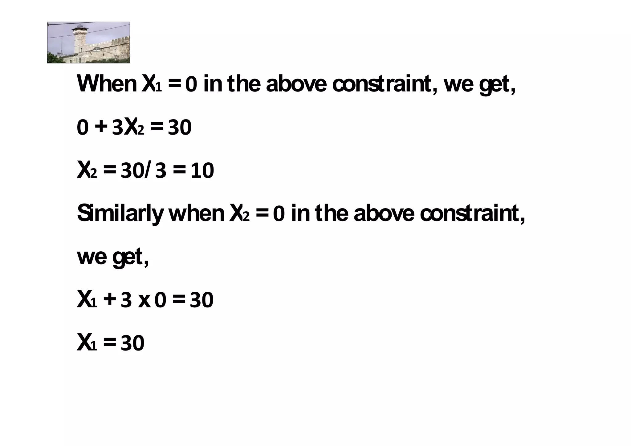 When X = in the above constraint, we get,
 + X =
X =   / =
Similarly when X = in the above constraint,
we get,
X + x =
X =
 