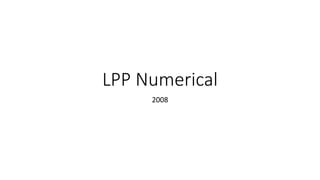 LPP Numerical
2008
 