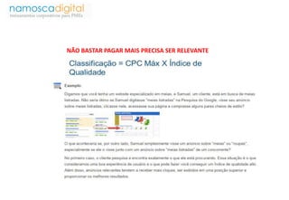 NÃO BASTAR PAGAR MAIS PRECISA SER RELEVANTE 
 