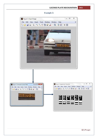 LICENSE PLATE RECOGNITION 2011
12 | P a g e
Example 2:
 