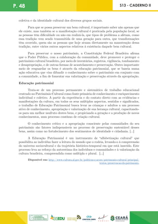 P. 49
TEXTO II
Disponível em: https://www.mesalva.com/enem-e-vestibulares/exercicios/sociologia/cultura/
cultura-lista-3/d...