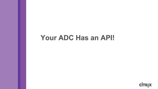 Your ADC Has an API!
 