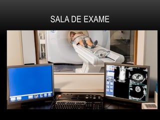 SALA DE EXAME
 