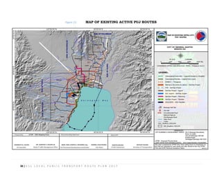 38 | G S C L O C A L P U B L I C T R A N S P O R T R O U T E P L A N 2 0 1 7
Figure 13: MAP OF EXISTING ACTIVE PUJ ROUTES
 