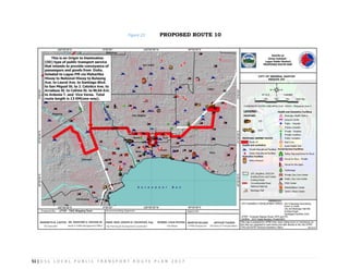 51 | G S C L O C A L P U B L I C T R A N S P O R T R O U T E P L A N 2 0 1 7
Figure 23: PROPOSED ROUTE 10
 