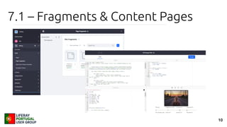 10
7.1 – Fragments & Content Pages
 