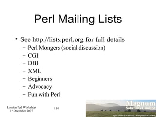 Perl Mailing Lists ,[object Object],[object Object],[object Object],[object Object],[object Object],[object Object],[object Object],[object Object]