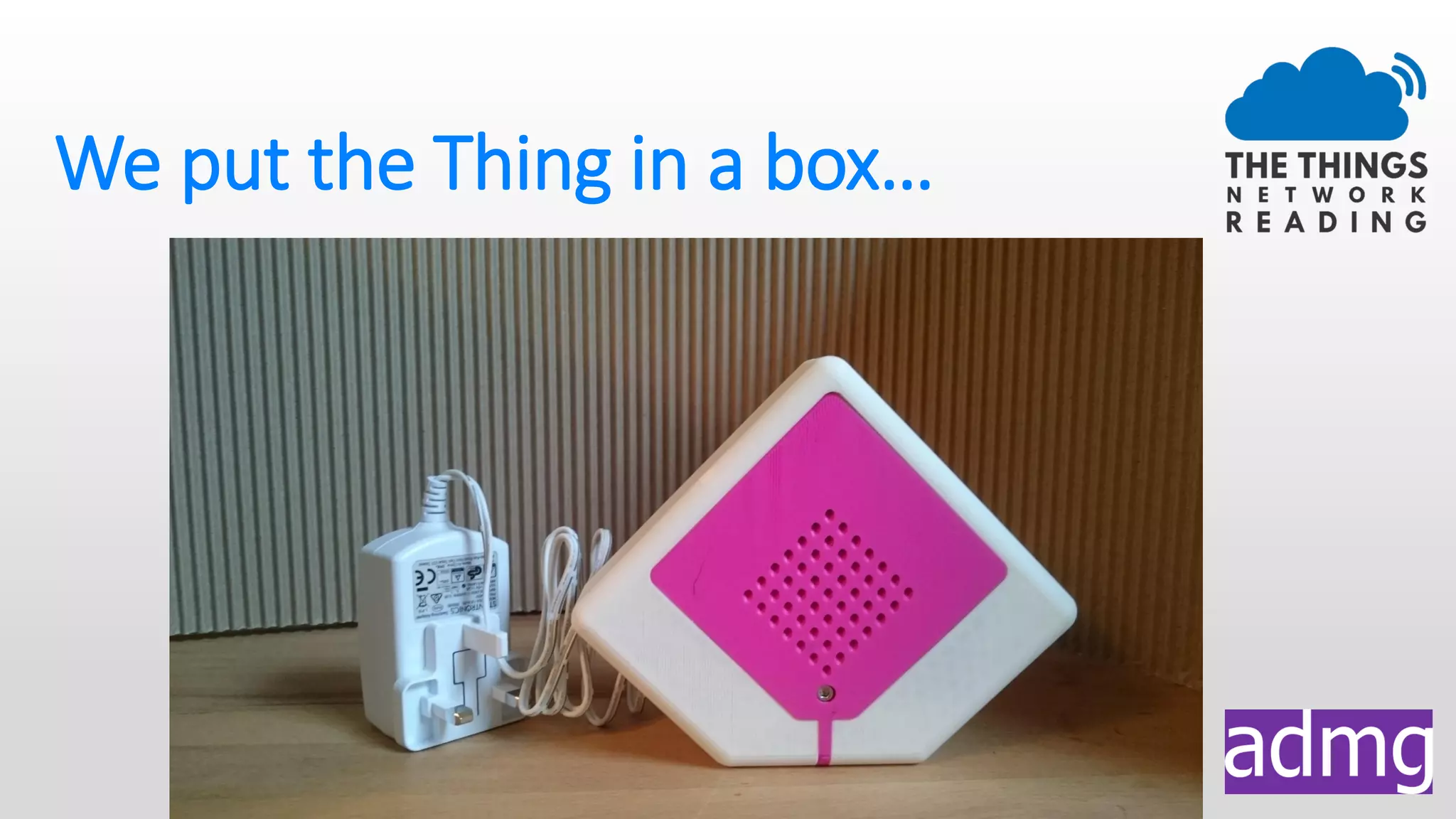 We put the Thing in a box…
 