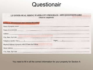 Questionair You need to fill in all the correct information for your property for Section A