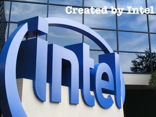 Created by Intel
 