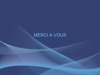 MERCI A VOUS
 