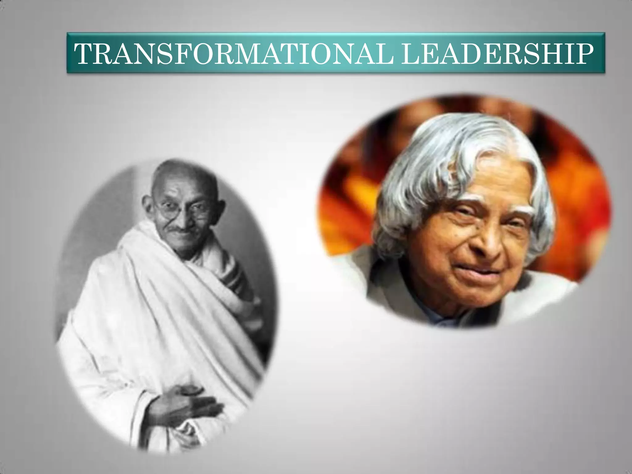 TRANSFORMATIONAL LEADERSHIP

 