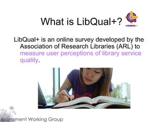 Overview of LibQual+ for Library Staff | PPT