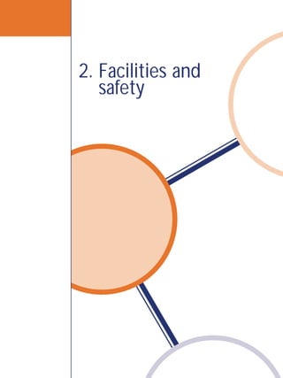 2. Facilities and
safety
 