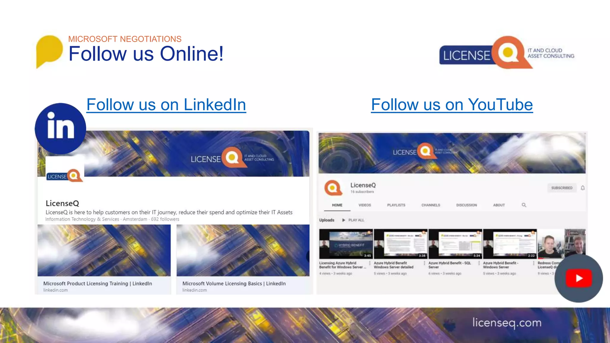 MICROSOFT NEGOTIATIONS
Follow us Online!
Follow us on LinkedIn Follow us on YouTube
 