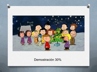 Demostración 30%
 