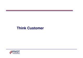 Think Customer
 