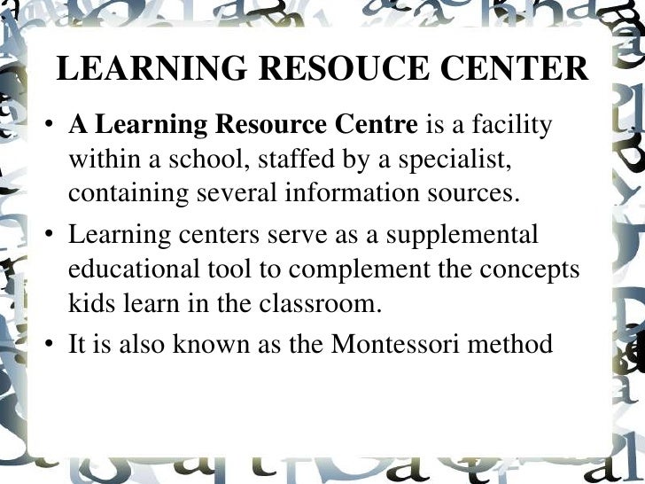 Learning Resource Center