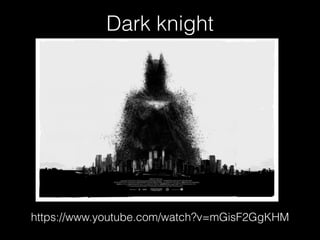 Dark knight
https://www.youtube.com/watch?v=mGisF2GgKHM
 