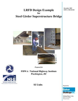 Lrfd Design Check LRFD Design Example -Steel Girder Bridge (SI Unit).pdf