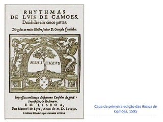 Capa da primeira edição das Rimas de
           Camões, 1595
 