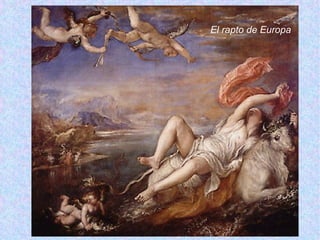 El rapto de Europa
 