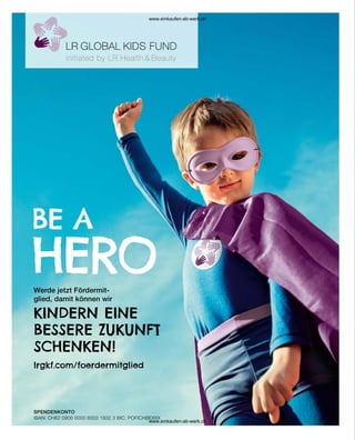 SPENDENKONTO
Werde jetzt Fördermit-
glied, damit können wir
lrgkf.com/foerdermitglied
KINDERN EINE
BESSERE ZUKUNFT
SCHENKEN!
IBAN: CH62 0900 0000 6003 1932 3 BIC: POFICHBEXXX
www.einkaufen-ab-werk.ch
www.einkaufen-ab-werk.ch
 