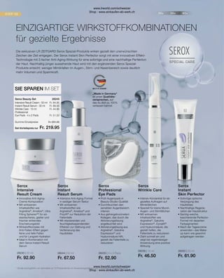 28235 | 4 x 2 Pads
Fr. 52.90
28244 | 50 ml
Fr. 67.50
28236 | 15 ml
Fr. 46.50
28230 | 30 ml
Fr. 92.90
28250 | 30 ml
Fr. 61.90
Fr. 219.95
Fr. 251.35
Fr. 64.95
Fr. 89.95
Fr. 44.95
Fr. 51.50
* 
Studie durchgeführt von dermatest an 10 Probandinnen im Anwendungszeitraum von 4 Wochen im November 2016
Intensive Result Cream · 50 ml
Instant Result Serum · 30 ml
Wrinkle Care · 15 ml
Professional
Eye Pads · 4 x 2 Pads
Serox Beauty-Set
SIE SPAREN IM SET
28245  
Summe Einzelpreise
Set-Vorteilspreis nur
•	Intensive Anti-Aging-Formel
	 in seidiger Serum-Textur
•	Mit wirksamen
	 Inhaltsstoffen wie 		
	Argireline®
, Ameliox®
und
	Polylift®
zur Reduktion der
	Faltentiefe
•	Mit relaxierenden und 	
	feuchtigkeitsspendenden
	 Effekten zur Glättung und
	 Verfeinerung des
	Hautbildes
Serox
Instant
Result Serum
Serox
Intensive
Result Cream
•	Innovative Anti-Aging-
	Creme-Komposition
•	Mit wirksamen
	 Inhaltsstoffen wie 		
	Argireline®
, Ameliox®
, Ultra 	
	 Filling Spheres™ für ein
	 elastischeres, glatter und
	 frischer wirkendes 	
	Erscheinungsbild
•	Wirkstoffkomplex mit
	 Anti-Falten-Effekt gegen
	 feine und tiefe Falten
	 und für Langzeit-Hydration
•	Ideal in Kombination mit 	
	 dem Serox Instant Result 	
	Serum
•	Intensiv-Konzentrat für ein
	 gezieltes Auftragen auf
	Mimikfältchen
•	Speziell für kleine Mund-,
	 Augen- und Stirnfältchen
•	Mit wirksamen
	 Inhaltsstoffen wie
	Argireline®
, Gatuline
	Expression®
, Dynalift®
	 und Hyaluronsäure, die
	 gezielt helfen, die 		
	 Faltentiefe zu reduzieren
•	
Zieht schnell ein und
zeigt bei regel­
mässiger
Anwendung eine positive
Wirkung
Serox
Wrinkle Care
Serox
Professional
Eye Pads
•	Profi-Augenpads in 		
	Beauty-Studio-Qualität
•	Durchfeuchten den
	 sensiblen Augenbereich
	intensiv
•	Aus gefriergetrocknetem
	 Kollagen, das durch die
	 Aktivierungslösung 		
	 angefeuchtet wird
•	Aktivierungslösung aus 	
	Argireline®
, Gatuline
	Expression®
und
	 Hyaluronsäure hilft, 		
	 gezielt die Faltentiefe zu 	
	reduzieren
Serox
Instant
Skin Perfector
•	Sofortige optische
	 Verjüngung des
	Hautbildes
•	Nachhaltige Regene-
	 ration der Hautstruktur
•	Samtig-weiche,
	 kaschierende Perfector-
	 Formel mit dezenten
	Farbpigmenten
•	Nach der Tagescreme
	 anwenden – das Make-
	 up kann wie gewohnt
	 aufgetragen werden
Die exklusiven LR ZEITGARD Serox Spezial-Produkte wirken gezielt den unerwünschten
Zeichen der Zeit entgegen. Der Serox Instant Skin Perfector sorgt mit einer innovativen Effekt-
Technologie mit 2-facher Anti-Aging-Wirkung für eine sofortige und eine nachhaltige Perfektion
der Haut. Nachhaltig jünger aussehende Haut wird mit den ergänzenden Serox Spezial-
Produkte erreicht: weniger Mimikfalten im Augen-, Stirn- und Nasenbereich sowie deutlich
mehr Volumen und Spannkraft.
EINZIGARTIGE WIRKSTOFFKOMBINATIONEN
für gezielte Ergebnisse
„Made in Germany“
ist unser Qualitäts-
versprechen, auf
das du dich zu 100 %
verlassen kannst.
www.lrworld.com/schweizer
Shop : www.einkaufen-ab-werk.ch
www.lrworld.com/schweizer
Shop : www.einkaufen-ab-werk.ch
 