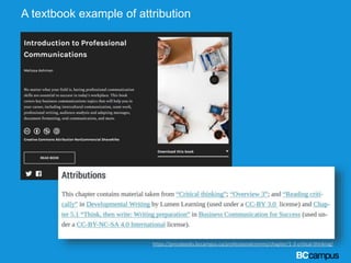 A textbook example of attribution
https://pressbooks.bccampus.ca/professionalcomms/chapter/1-3-critical-thinking/
 