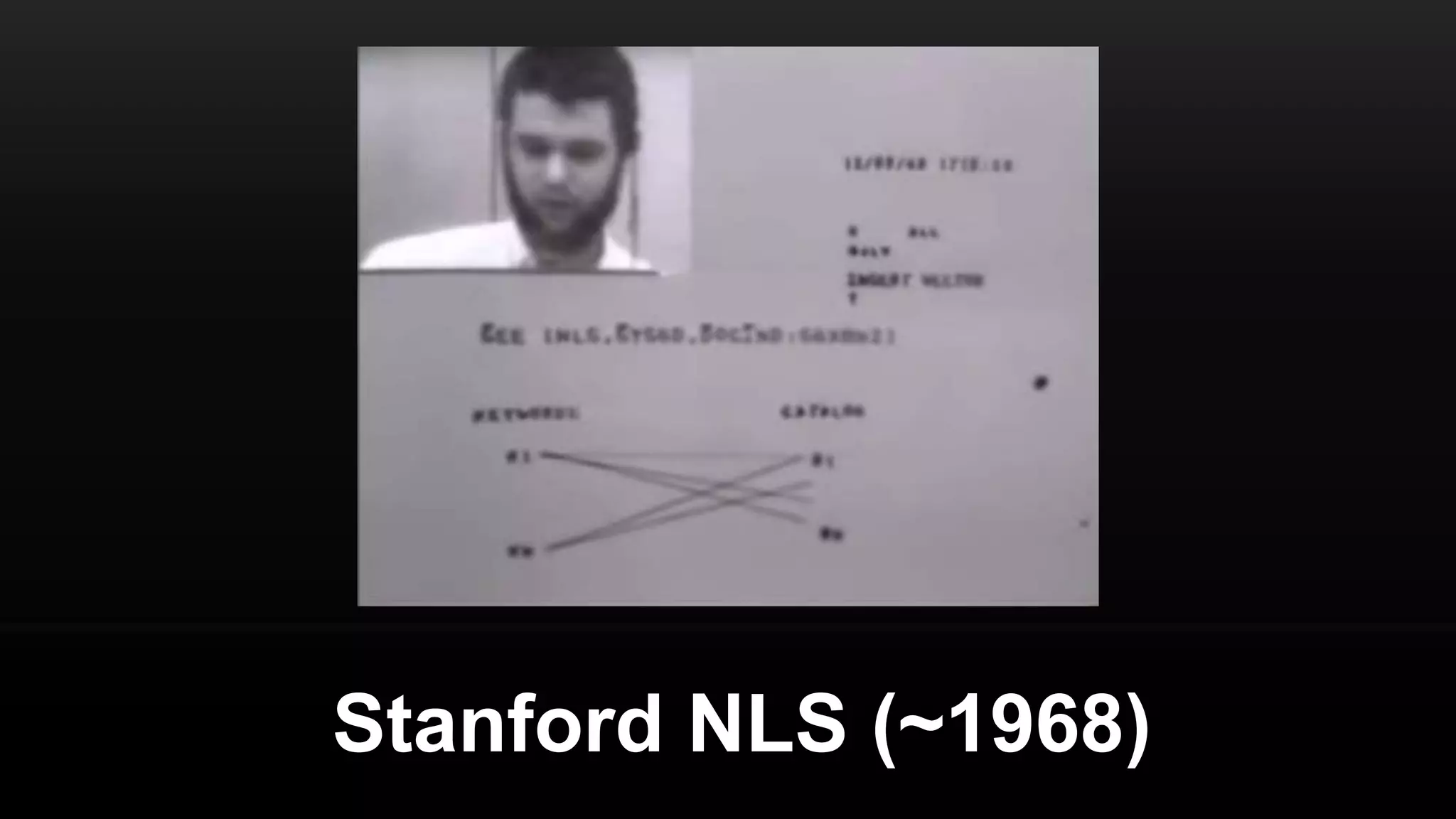 Stanford NLS (~1968)
 
