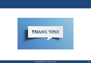 DEPARTMENT OF EDUCATION 22
 