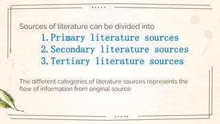 Litererary Sources. Examples literature review- steps, sources ,types | PDF
