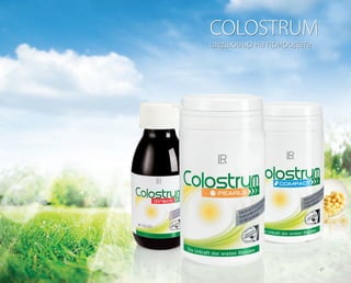 17
COLOSTRUM
шедьовър на природата
 