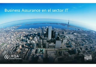 Business Assurance en el sector IT
 