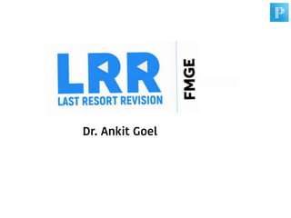 Dr. Ankit Goel
 