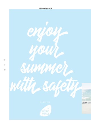 enjoy
your
summer
withsafety
SAFE IN THE SUN
2
/
28
 
