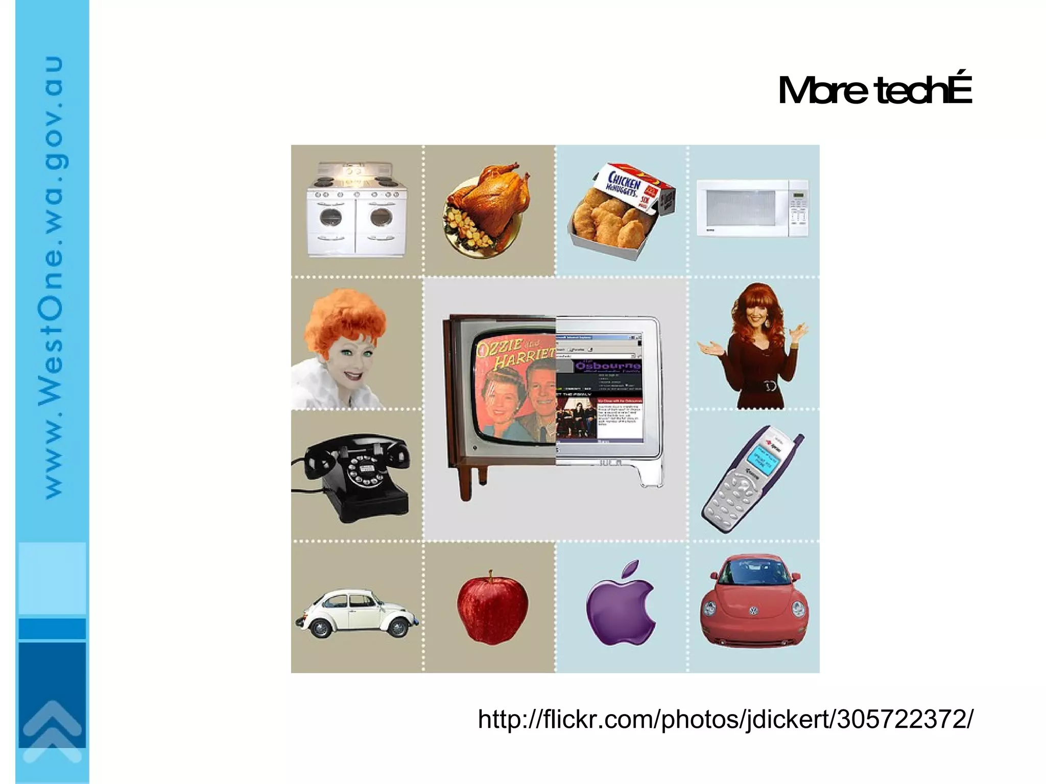 More tech… http://flickr.com/photos/jdickert/305722372/ 