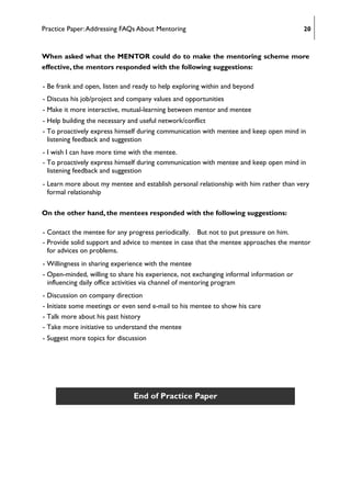 Practice Paper:Addressing FAQs About Mentoring 20
When asked what the MENTOR could do to make the mentoring scheme more
ef...