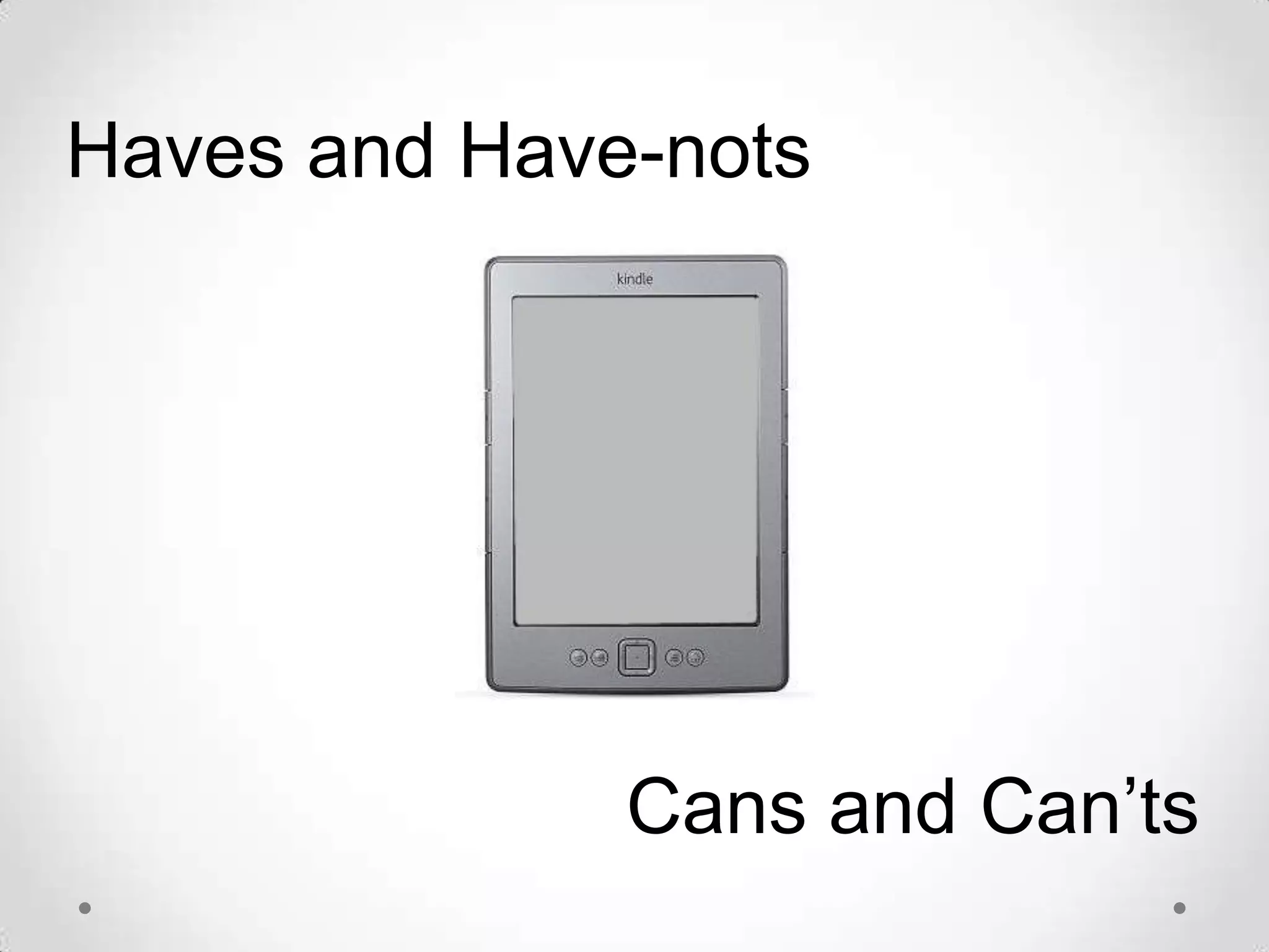 Haves and Have-notsCans and Can’ts