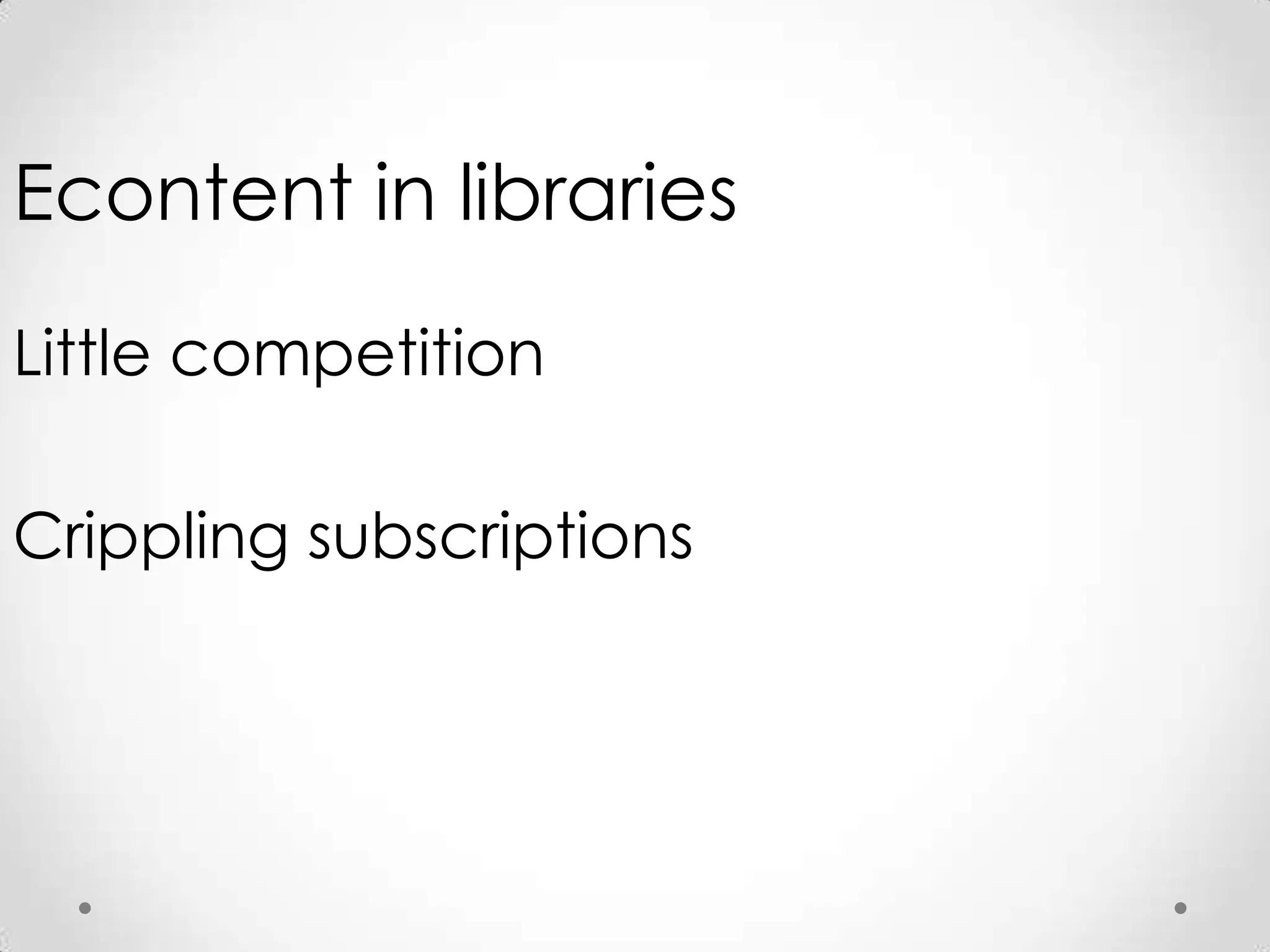 Electronic contentis disruptive.