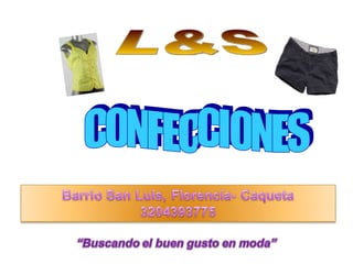 CONFECCIONES L&S 