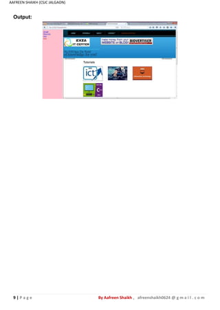 9 | P a g e By Aafreen Shaikh , afreenshaikh0624 @ g m a i l . c o m
AAFREEN SHAIKH (CSJC JALGAON)
Output:
 