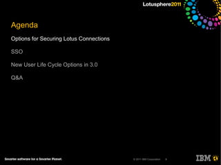 Agenda Options for Securing Lotus Connections 