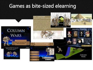 Games as bite-sized elearning
 